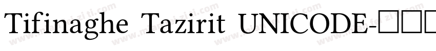 Tifinaghe Tazirit UNICODE字体转换